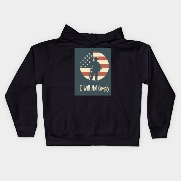 i will not comply Kids Hoodie by BukovskyART